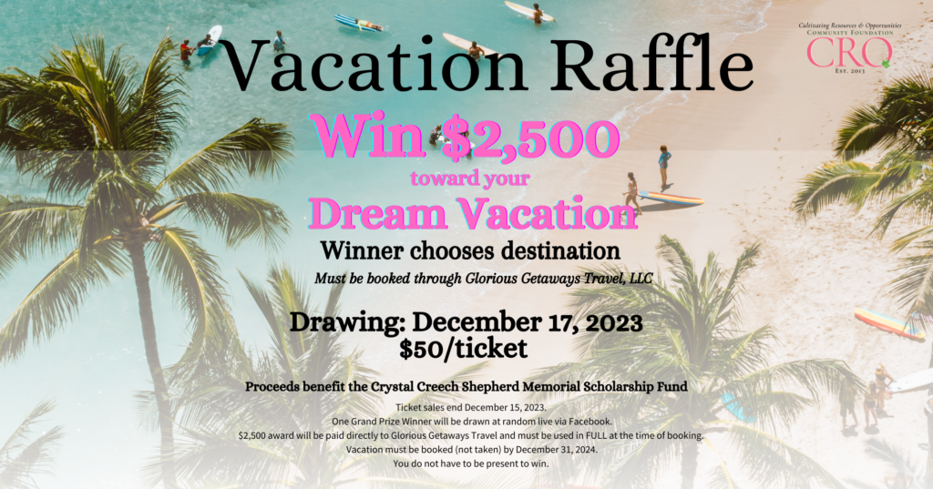 Vacation Raffle: Enter to win $2,500 toward your dream vacation